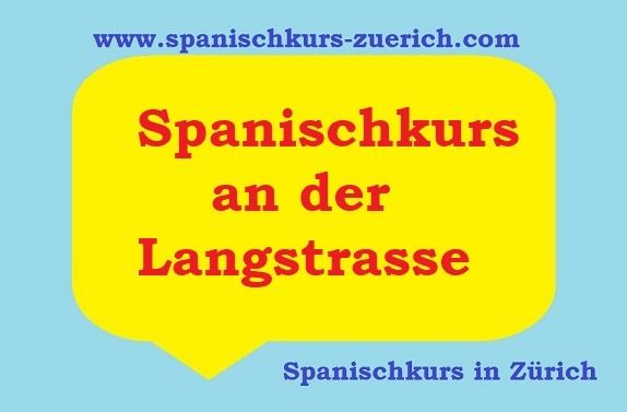 SPANISCH lernen in Zürich LANGSTRASSE. SPANISCH LERNEN - 24AKTUELLES.COM
